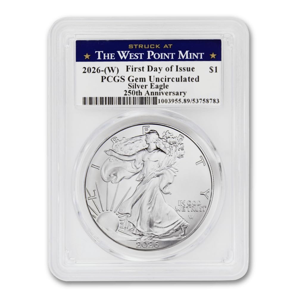 2026 (W) 1 oz American Silver Eagle Coin Gem Uncirculated (First Day of Issue - 250th Anniversary - Struck at the West Point Mint) $1 PCGS GEMUNC