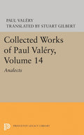 Collected Works of Paul Valery, Volume 14: Analects (Bollingen Series)