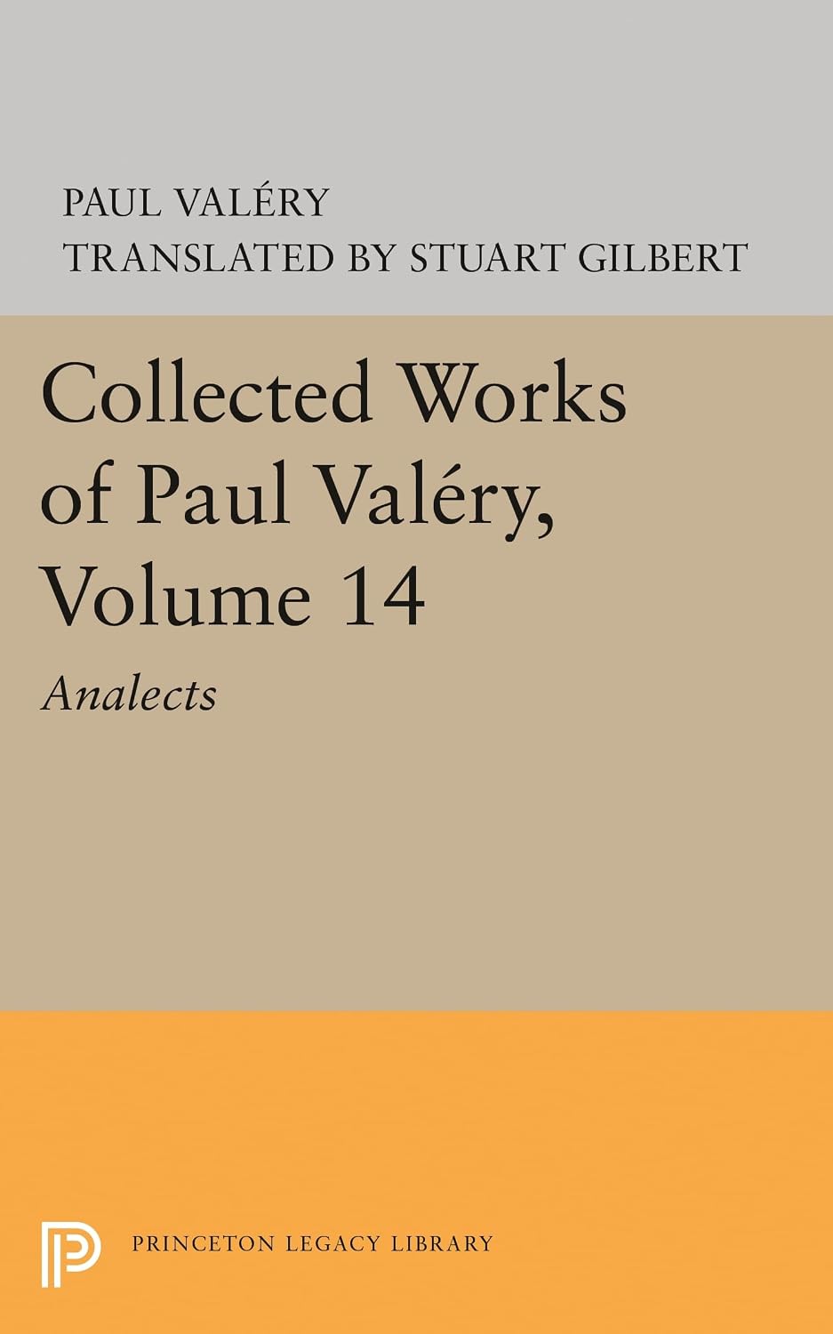 Collected Works of Paul Valery, Volume 14: Analects (Bollingen Series)