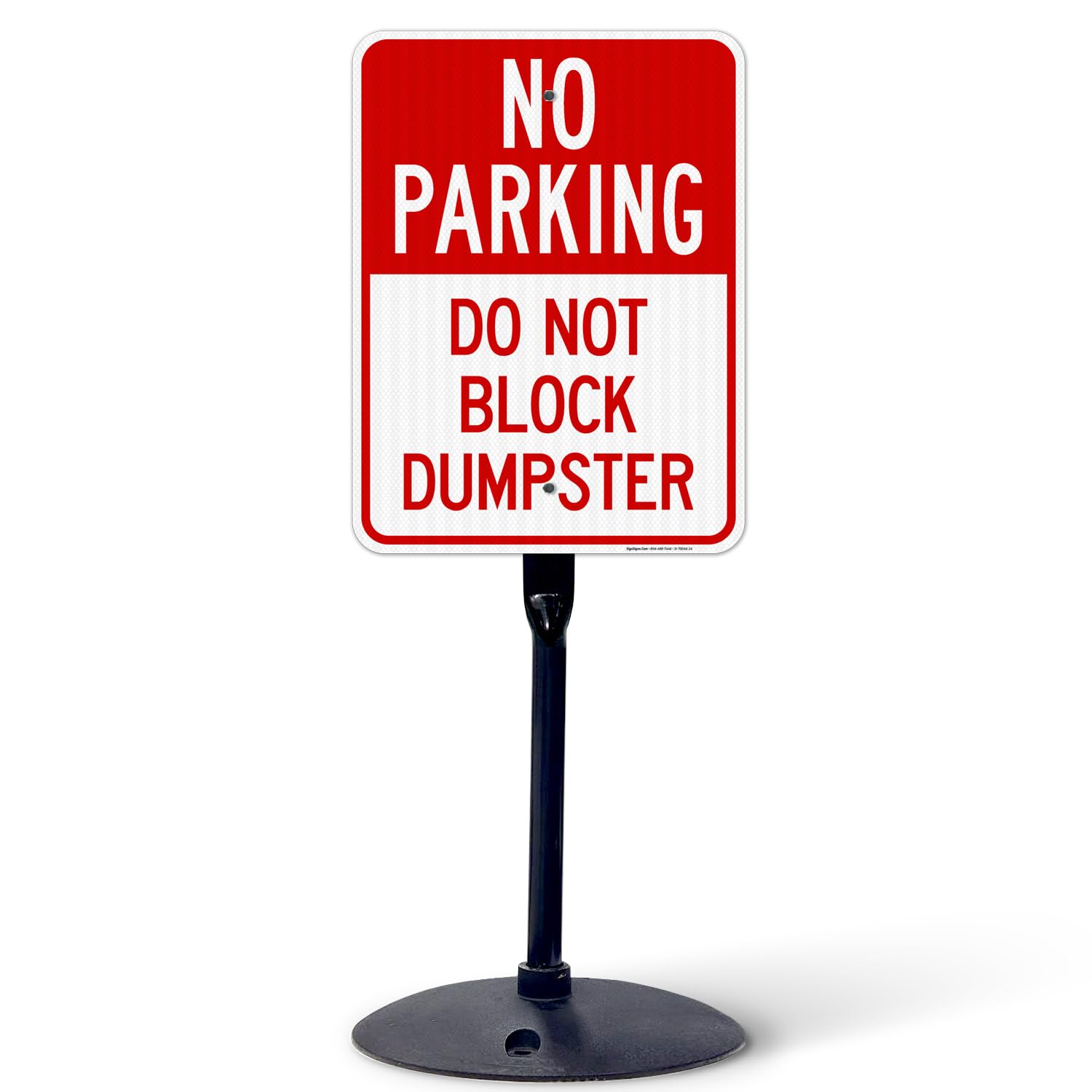 No Parking Do Not Block Dumpster Sign, 18x24 Inches, 3M EGP Reflective with Post & Cast Iron Base Stand Set Made in USA by Sigo Signs