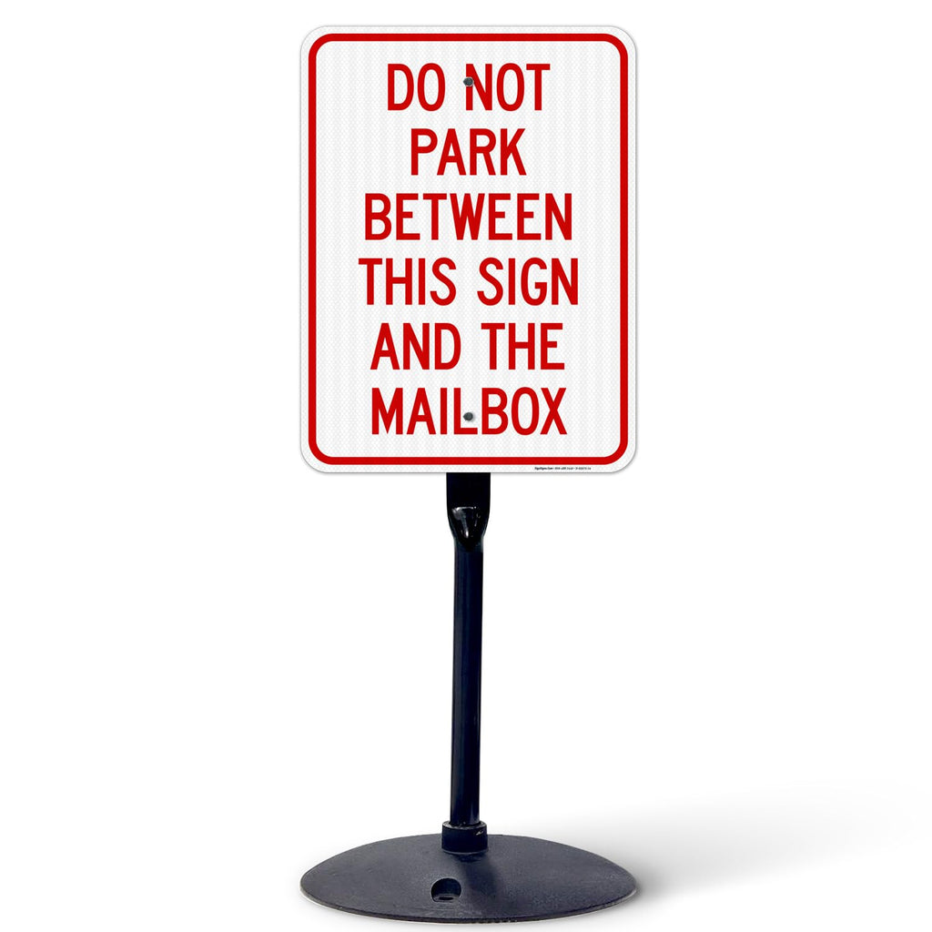 Do Not Park Between This Sign and The Mailbox Sign, 18x24 Inches, 3M EGP Reflective with Post & Cast Iron Base Stand Set Made in USA by Sigo Signs