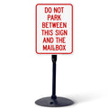 Do Not Park Between This Sign and The Mailbox Sign, 18x24 Inches, 3M EGP Reflective with Post & Cast Iron Base Stand Set Made in USA by Sigo Signs