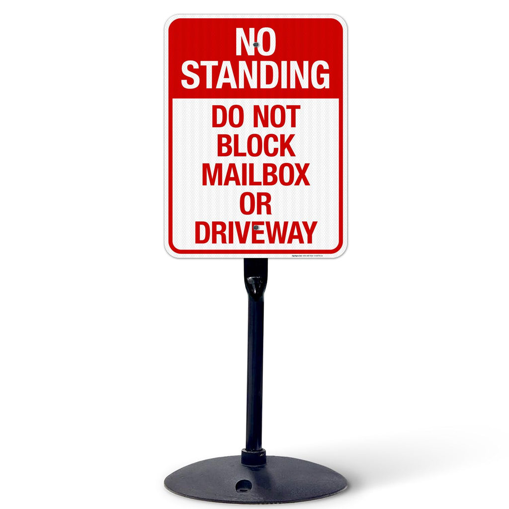 No Standing Do Not Block Mailbox Or Driveway Sign, 18x24 Inches, 3M EGP Reflective with Post & Cast Iron Base Stand Set Made in USA by Sigo Signs