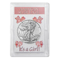 2025 American Silver Eagle in 'It's a Girl' Holder Smyrnacoin Dollar Uncirculated US Mint
