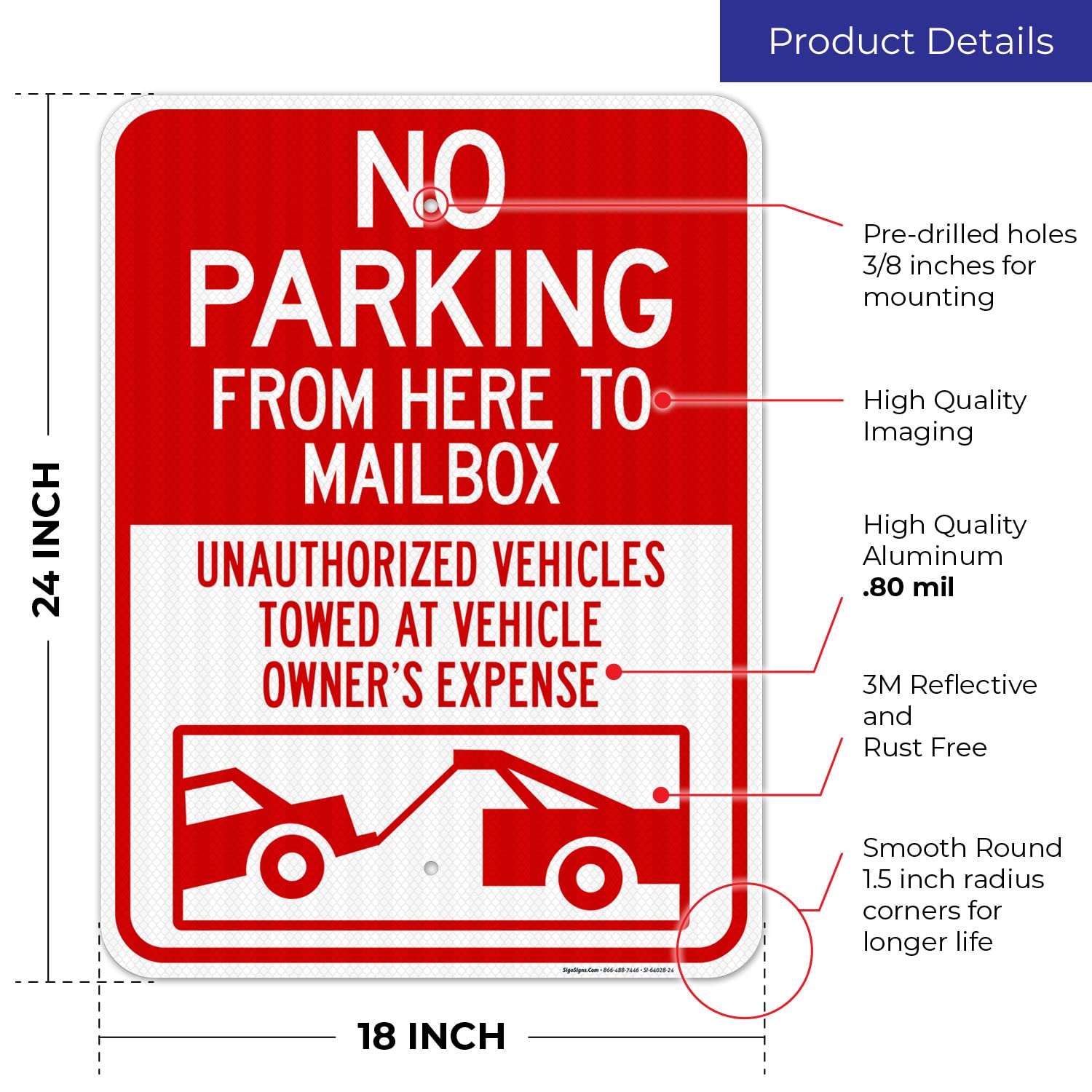 No Parking from Here to Mailbox Unauthorized Vehicles Towed at Sign, 18x24 Inches, 3M EGP Reflective with Post & Cast Iron Base Stand Set Made in USA by Sigo Signs