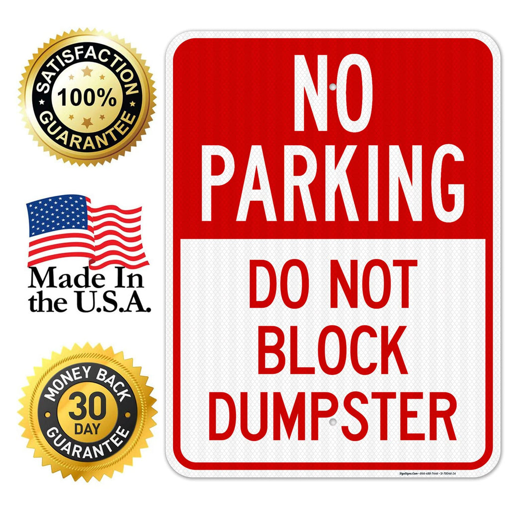 No Parking Do Not Block Dumpster Sign, 18x24 Inches, 3M EGP Reflective with Post & Cast Iron Base Stand Set Made in USA by Sigo Signs