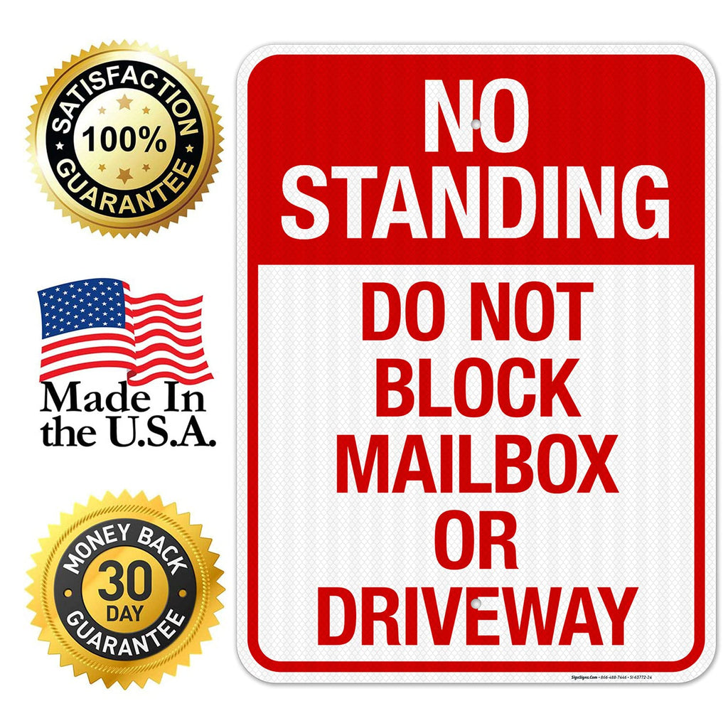 No Standing Do Not Block Mailbox Or Driveway Sign, 18x24 Inches, 3M EGP Reflective with Post & Cast Iron Base Stand Set Made in USA by Sigo Signs