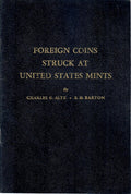 Foreign Coins Struck at United States Mints,